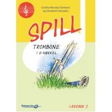 Spill Trombone T.C. 2 (G-nøkkel) - lærebok - Grethe W. Tonheim - Elisabeth Vannebo 